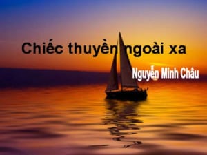 Chiếc thuyền ngoài xa của Nguyễn Minh Châu